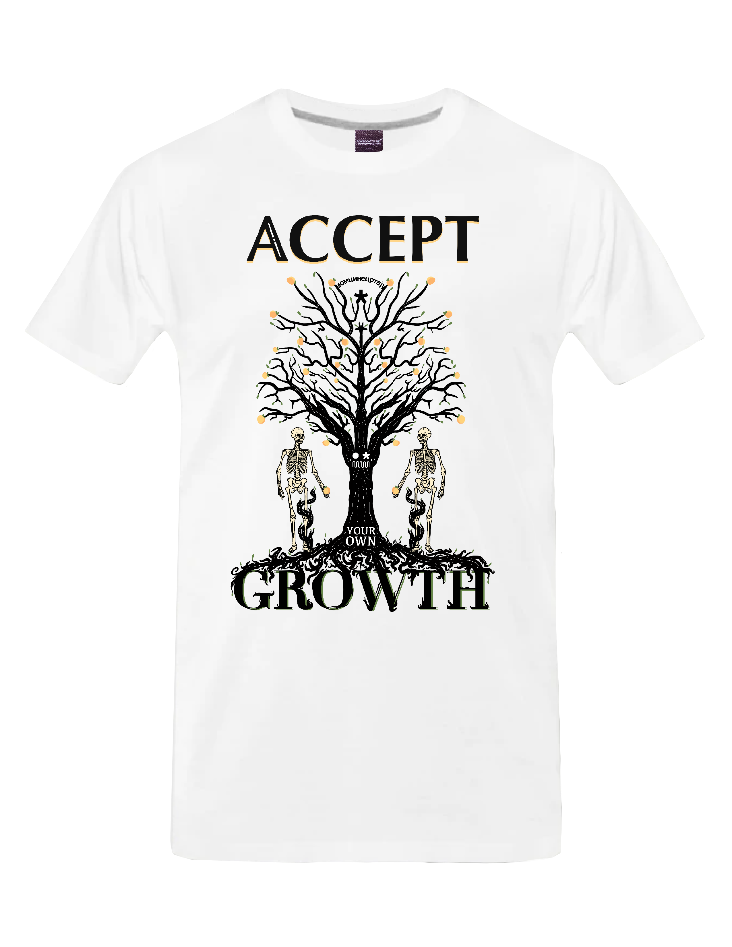 AFFIRMATION - ACCEPT YOUR OWN GROWTH (White) - T-Shirt by BOYSDONTDRAW