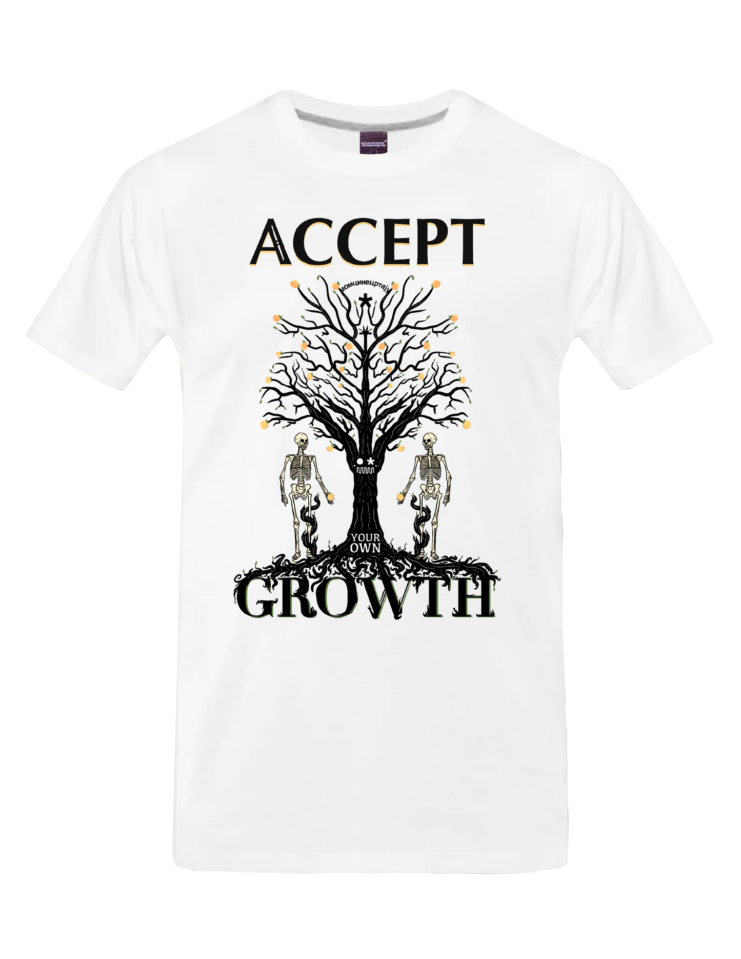 AFFIRMATION - ACCEPT YOUR OWN GROWTH (White) - T-Shirt by BOYSDONTDRAW