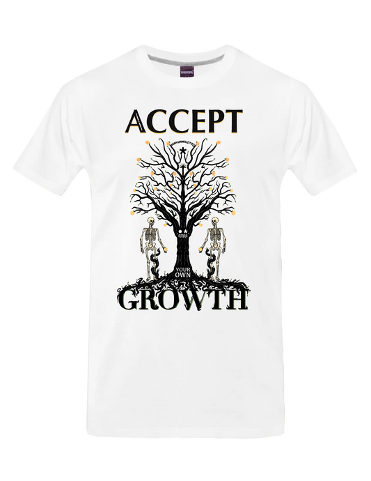 AFFIRMATION - ACCEPT YOUR OWN GROWTH (White) - T-Shirt by BOYSDONTDRAW