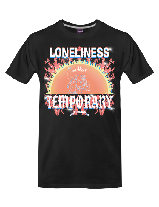 LONELINESS IS ALWAYS TEMPORARY (Black) - T-Shirt by BOYSDONTDRAW