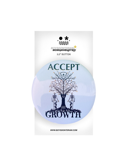 AFFIRMATION PACK - ACCEPT YOUR OWN GROWTH - Button by BOYSDONTDRAW