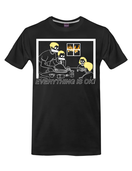 EVERYTHING IS OK! - (Black) T-Shirt by BOYSDONTDRAW