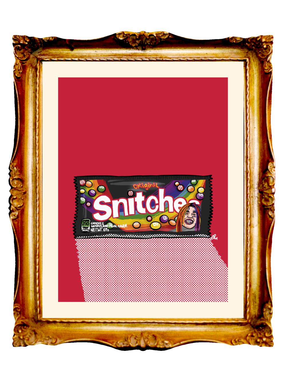 6IX9INE - SNITCHES - Limited Poster by BOYSDONTDRAW