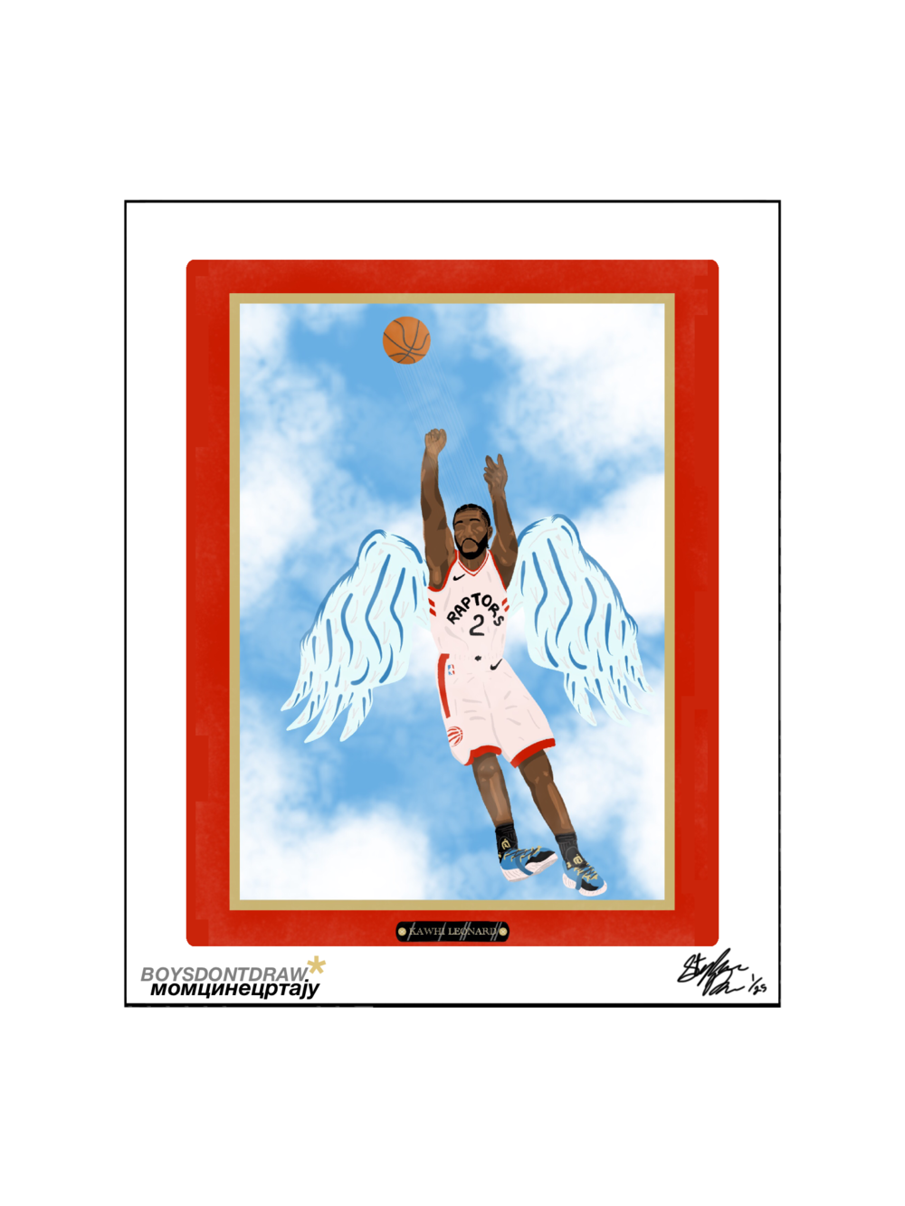 KAWHI LEONARD - KAWHI, THE SAVIOUR - Limited Print by BOYSDONTDRAW