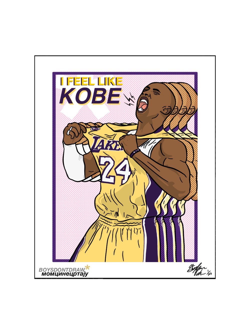 KOBE BRYANT - I FEEL LIKE KOBE* - Limited Print by BOYSDONTDRAW