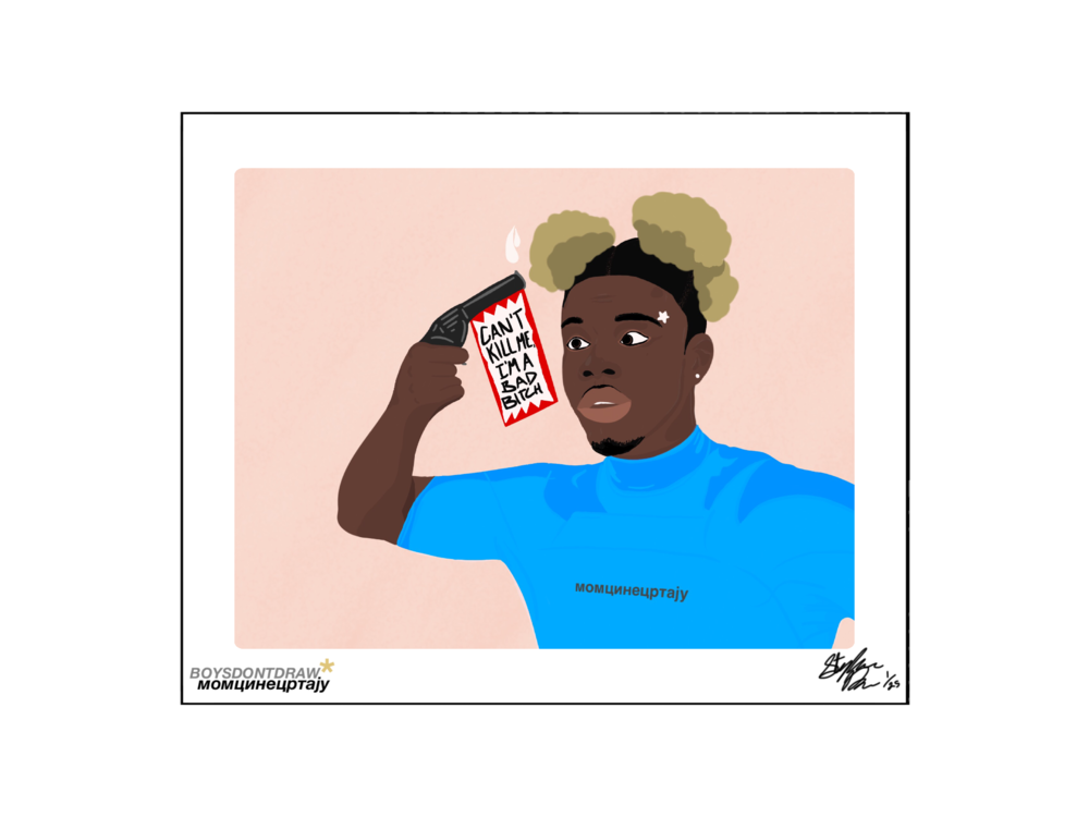 CAN'T KILL ME, I'M A BAD BITCH - Limited Print - BOYSDONTDRAW