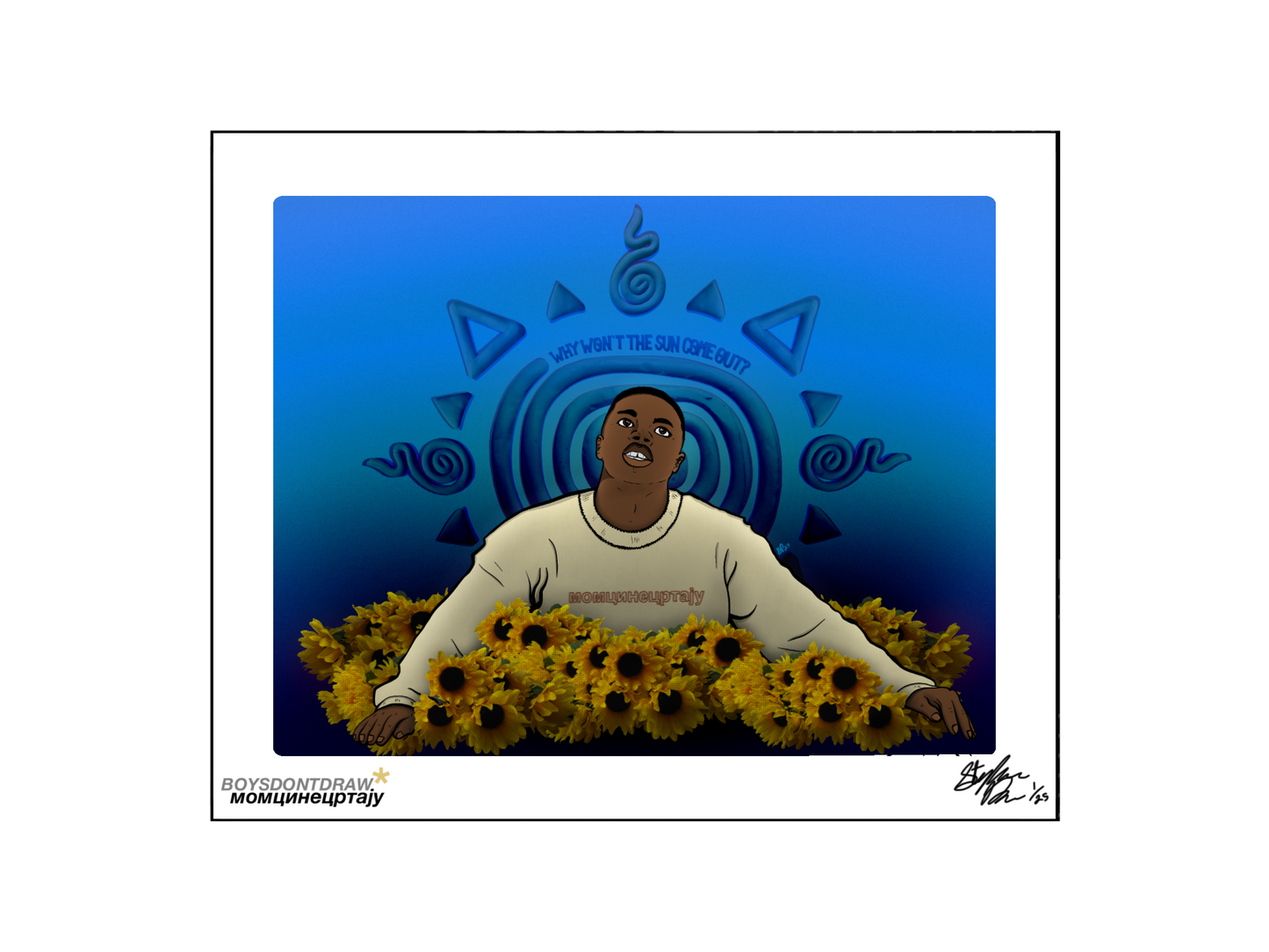 WHY WON'T THE SUN COME OUT? - Limited Print