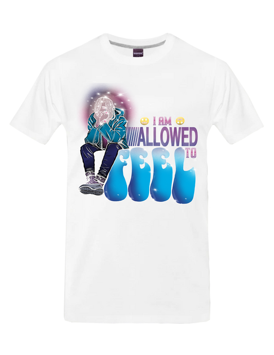 I AM ALLOWED TO FEEL (White) - T-Shirt - BOYSDONTDRAW